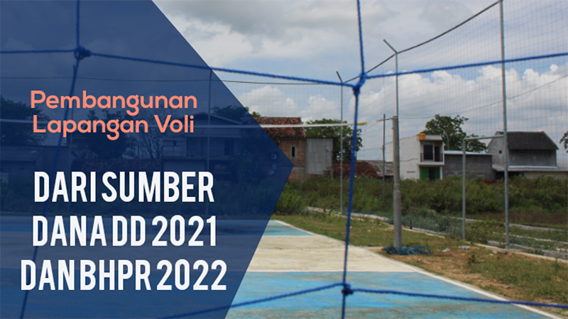 PEMBANGUNAN LAPANGAN VOLI DARI SUMBER DANA DD 2021 & BHPR 2022